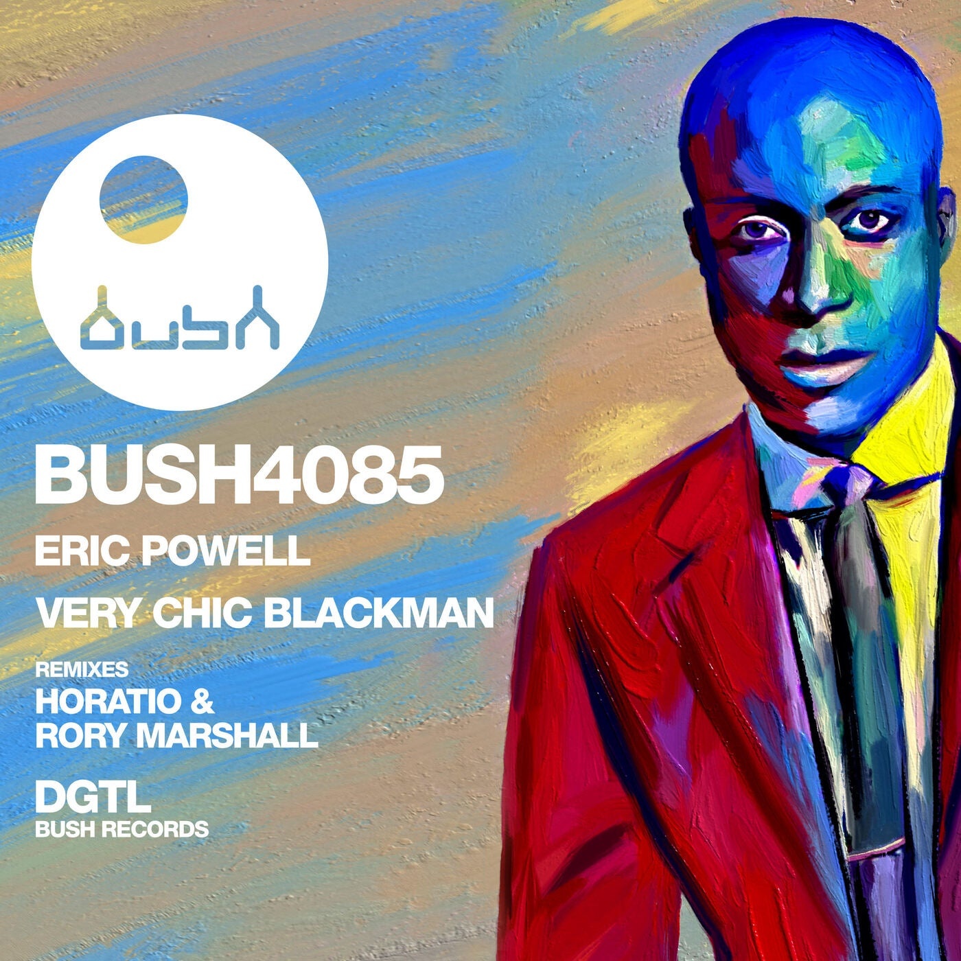 Eric Powell - Very Chic Blackman (Remixes) [BUSH4085]